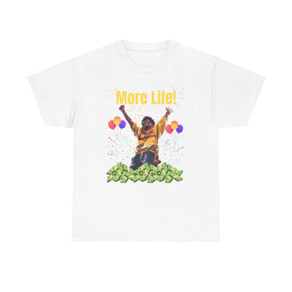 More Life Unisex Heavy Cotton Tee - Celebrate Success and Joyful Occasions
