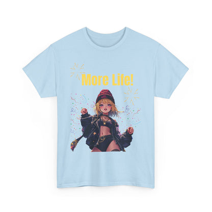 More Life! Unisex Heavy Cotton Tee - Celebratory Graphic T-Shirt for Everyday Wear