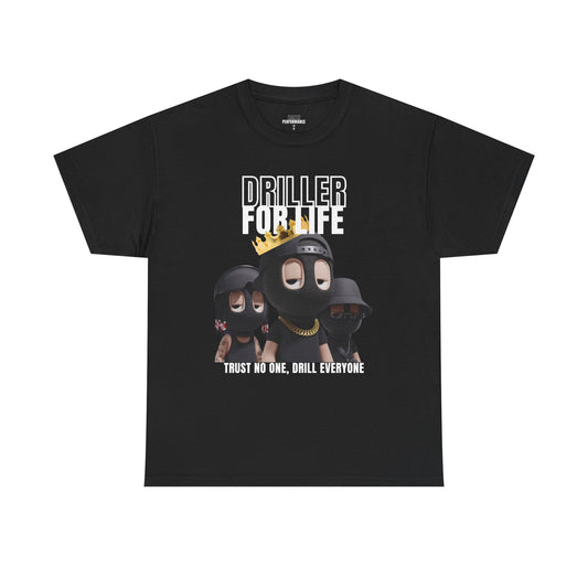 Driller for Life Graphic Tee, Casual Unisex Cotton Shirt, Streetwear, Gift for Him, Music Lovers Apparel