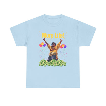 More Life Unisex Heavy Cotton Tee - Celebrate Success and Joyful Occasions