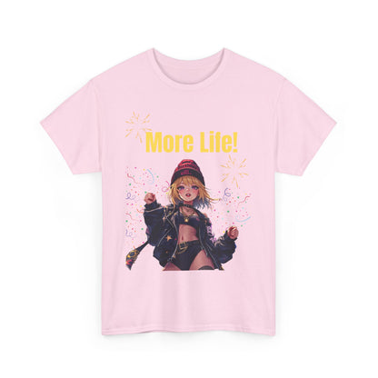 More Life! Unisex Heavy Cotton Tee - Celebratory Graphic T-Shirt for Everyday Wear