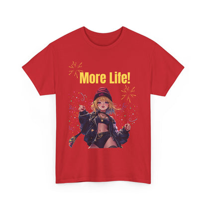 More Life! Unisex Heavy Cotton Tee - Celebratory Graphic T-Shirt for Everyday Wear